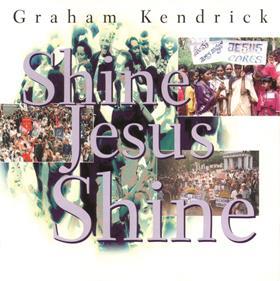 graham-kendrick-shine-jesus-shine-cover2-600
