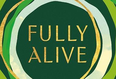 Fully Alive Elizabeth Oldfield