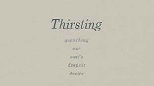 Thirsting