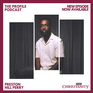 Preston Hill Perry Profile podcast