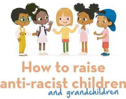 How to raise anti-racist children and grandchildren