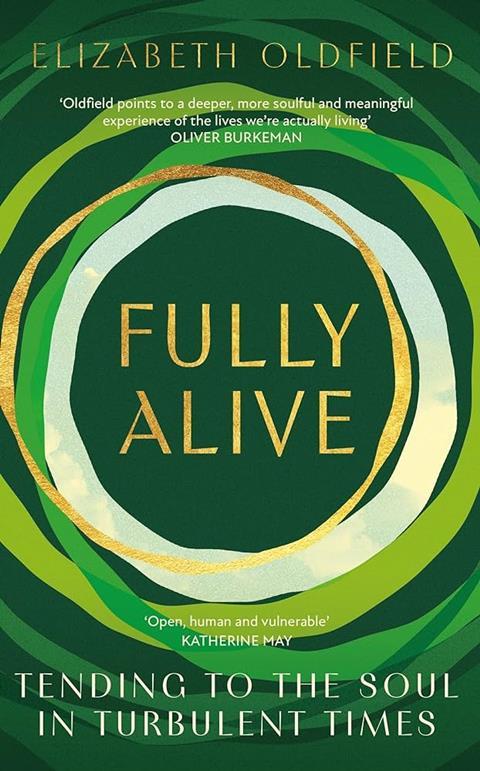 Fully Alive Elizabeth Oldfield