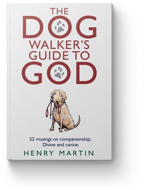 The dog walker’s guide to God - Henry Martin | Reviews | Premier ...