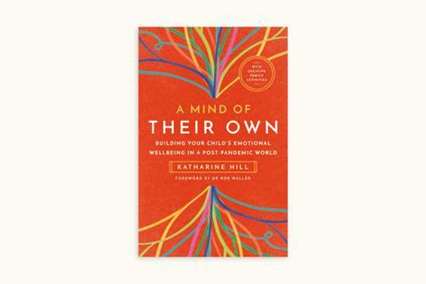 A Mind Of Their Own - Katharine Hill | Reviews | Premier Christianity