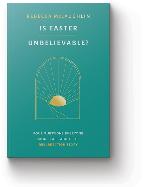 Is Easter unbelievable? - Rebecca McLaughlin | Reviews | Premier  Christianity